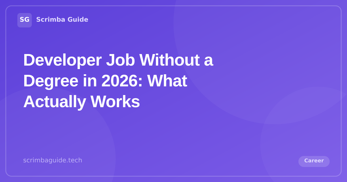 Developer job without a degree in 2026 — Scrimba Guide
