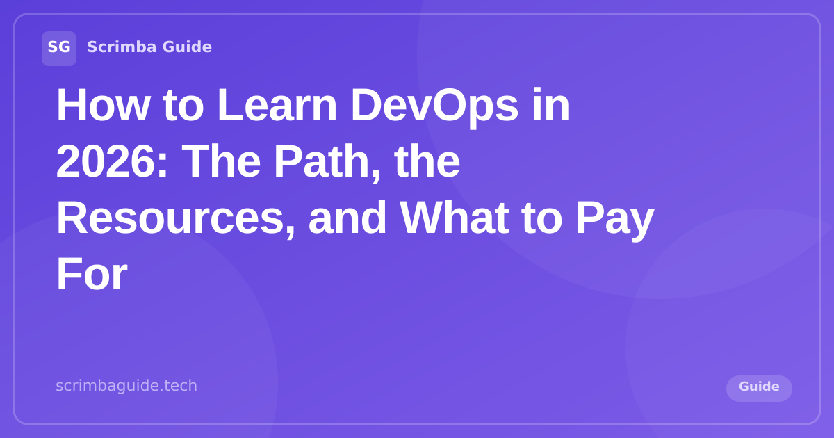 How to learn DevOps in 2026, free resources, roadmap and hands-on labs, Scrimba Guide Blog