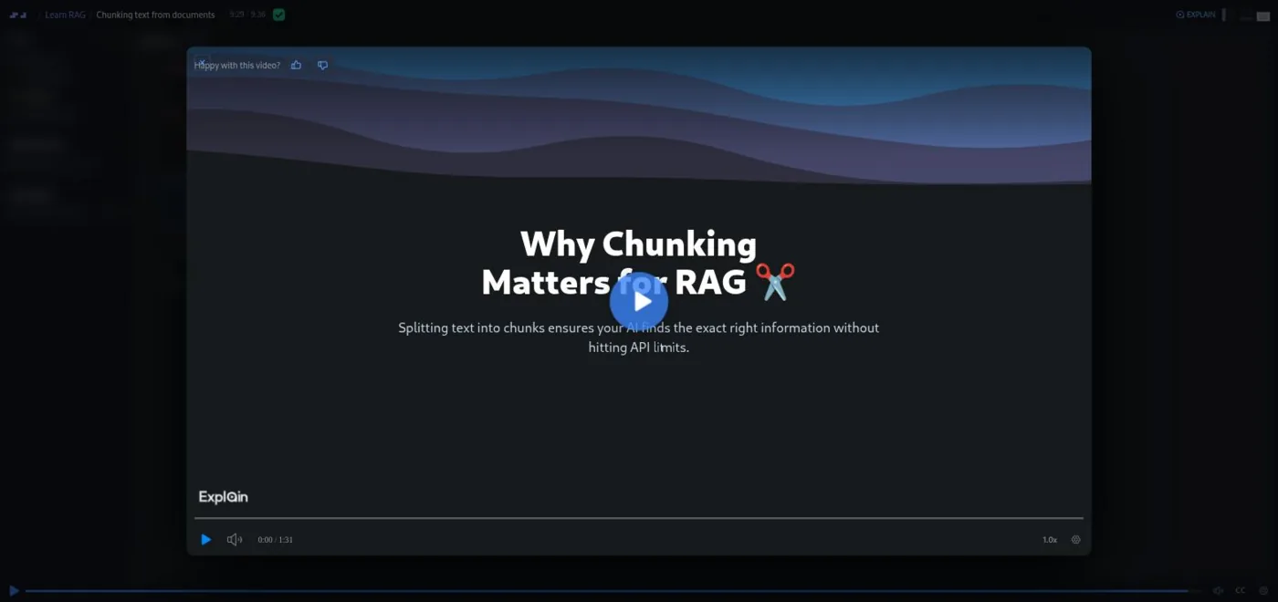 The finished Scrimba Explain explainer playing as an overlay on top of the paused Learn RAG lesson. The title card reads Why Chunking Matters for RAG with a scissors emoji, subtitle Splitting text into chunks ensures your AI finds the exact right information without hitting API limits, a play button, and a timer showing 0:00 of 1:31. A Happy with this video? prompt with thumbs up and down sits in the top left corner.
