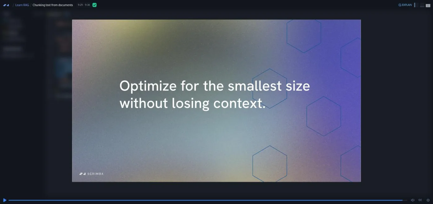 A Scrimba Learn RAG lesson, Chunking text from documents, paused at 9:29 of 9:36 on a full-screen slide reading Optimize for the smallest size without losing context. The EXPLAIN button for Scrimba Explain is visible at the top right of the scrim header.