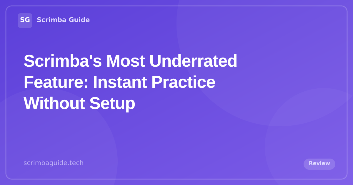 Scrimba's Most Underrated Feature: Instant Practice Without Setup — Scrimba Guide Blog