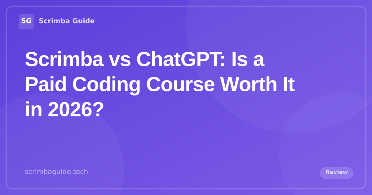 Scrimba vs ChatGPT: Is a Paid Coding Course Worth It When AI Is Free? (2026), Scrimba Guide Blog