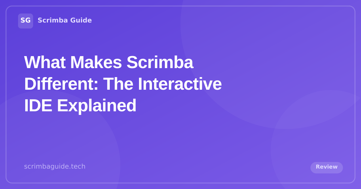 What Makes Scrimba Different: The Interactive IDE Explained — Scrimba Guide Blog