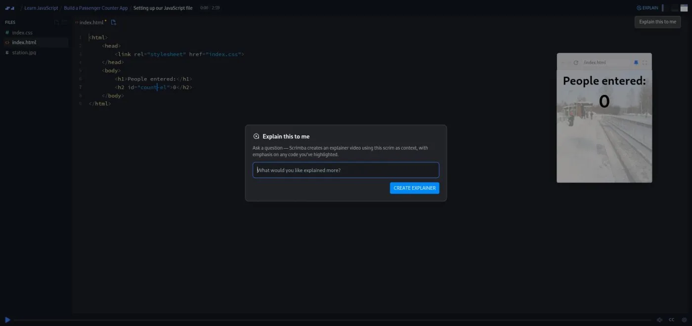 The Explain this to me dialog open over a Scrimba Learn JavaScript lesson, with the EXPLAIN button visible in the scrim header, the lesson's index.html in the editor, a question box reading What would you like explained more, and a Create explainer button