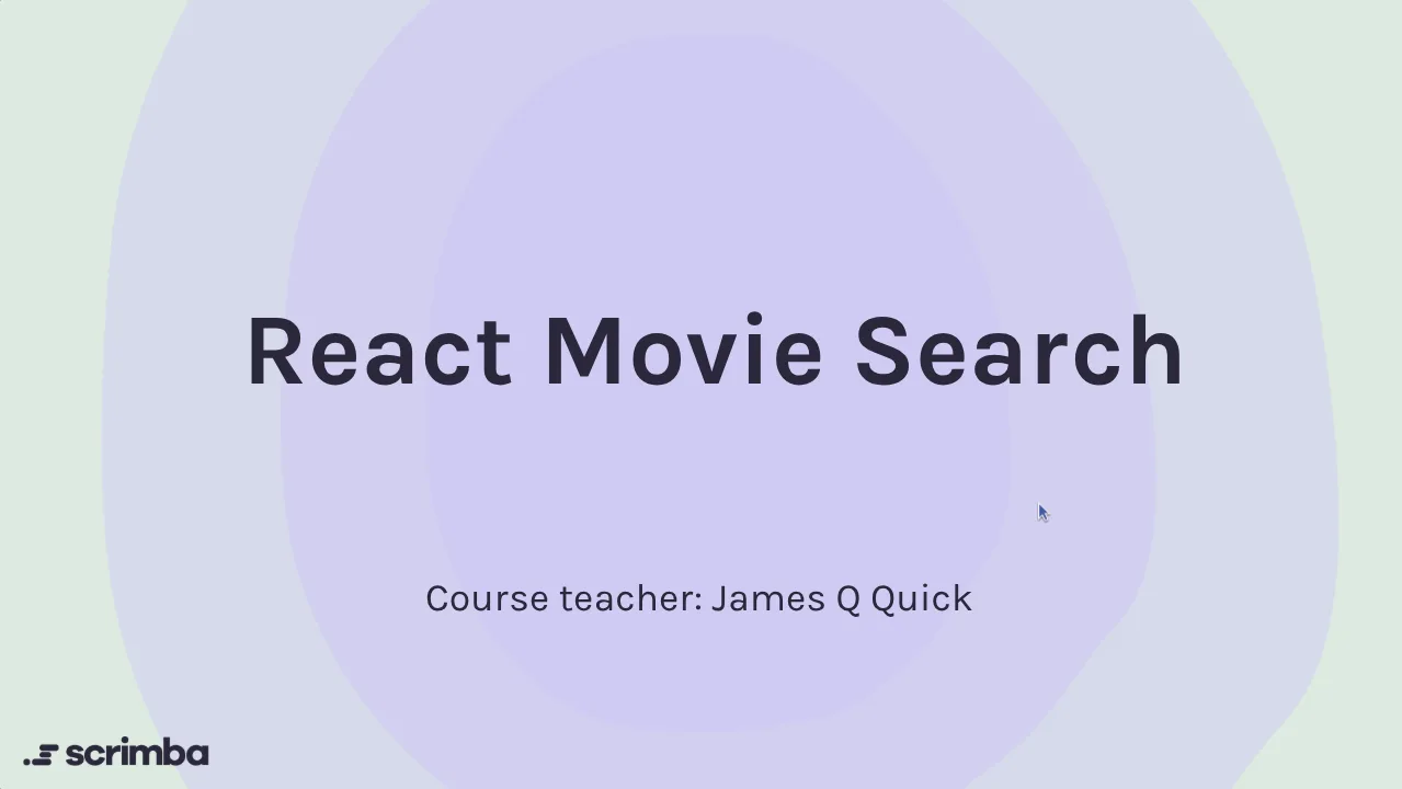 Title card of Scrimba's Build a React Project: Movie Search App course, with teacher James Q Quick on a lavender and mint background.