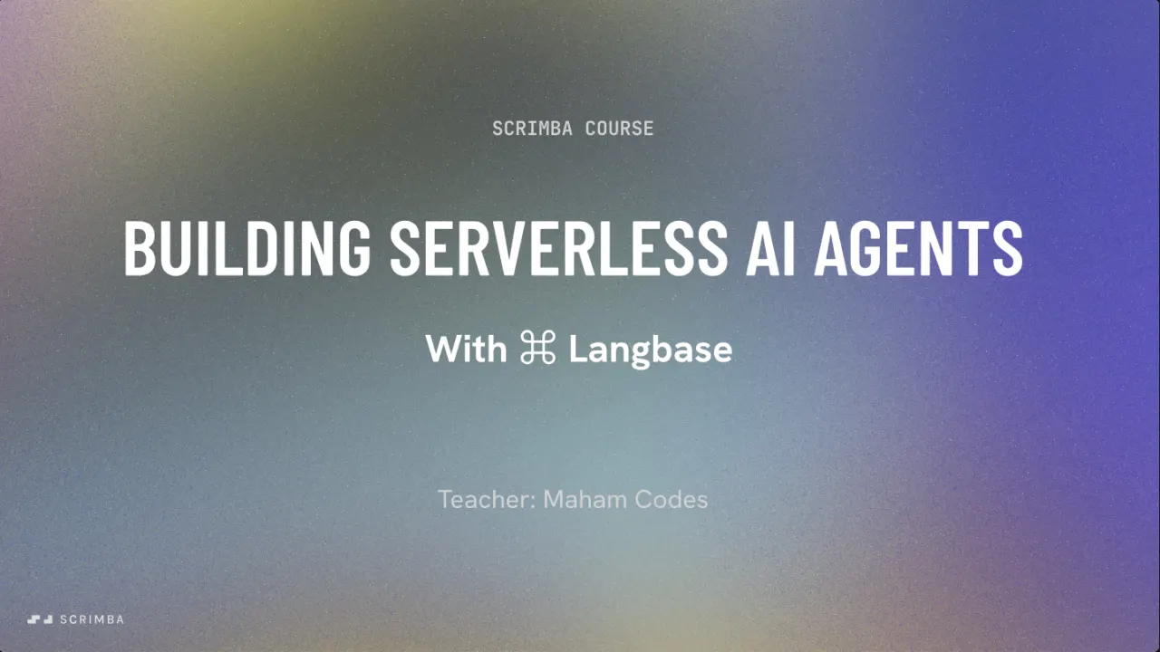Title card of Scrimba's Build Serverless AI Agents with Langbase course, teacher Maham Codes, on a purple and olive gradient.