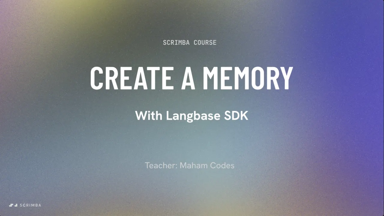 Title card of the Create a Memory with Langbase SDK scrim in Scrimba's Build Serverless AI Agents with Langbase course