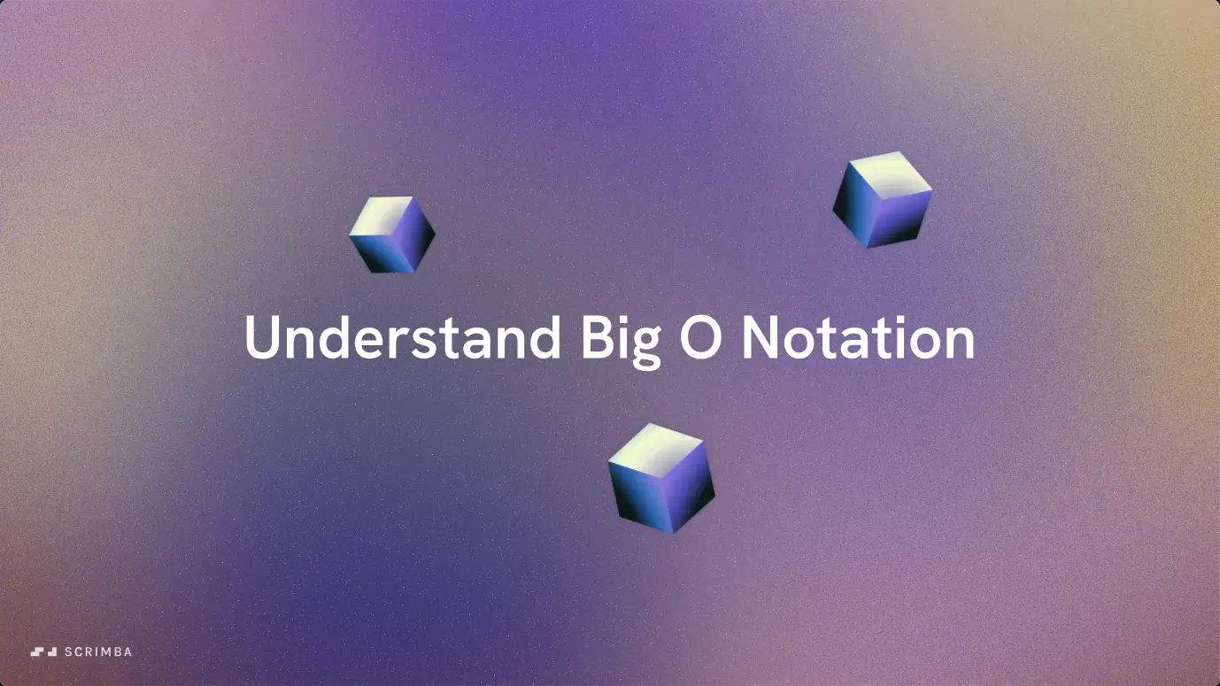 Title slide of the Big O Notation lesson in Scrimba's Data Structures and Algorithms course, with three floating cubes.