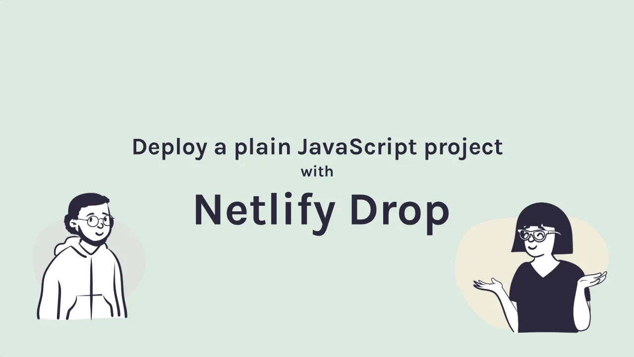 Title card reading Deploy a plain JavaScript project with Netlify Drop, from the drag-and-drop section of Scrimba's Deploying with Netlify course