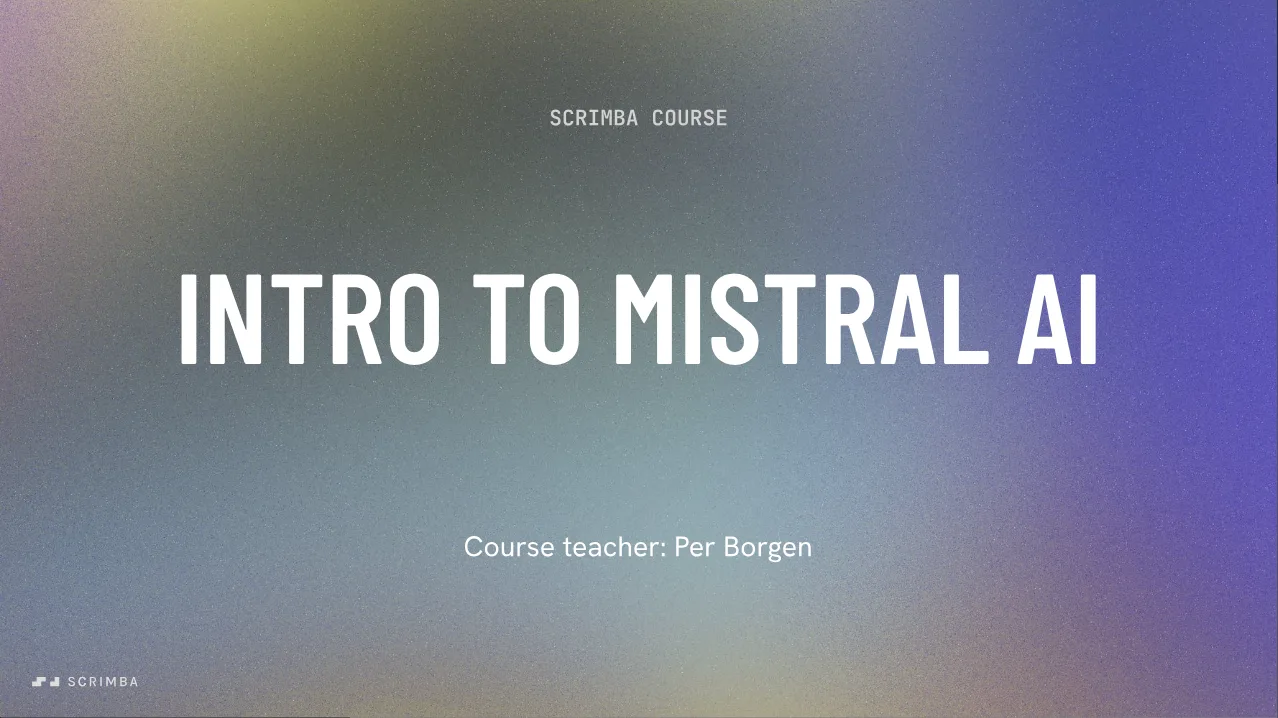 Welcome title card of Scrimba's free Intro to Mistral AI course naming Per Borgen as teacher