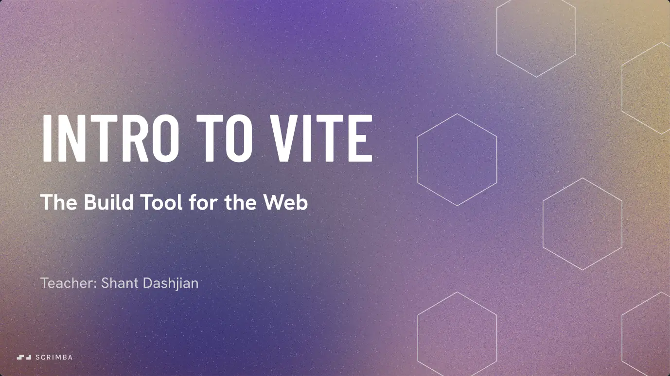 Title card of Scrimba's Intro to Vite course: the name, The Build Tool for the Web, and teacher Shant Dashjian on a purple gradient.