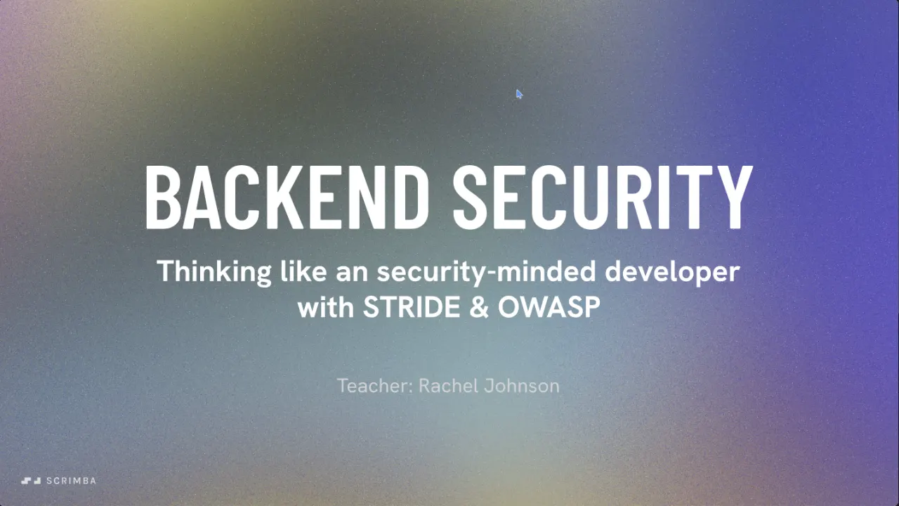 Title card of module 1 in Scrimba's Learn Cybersecurity course: Backend Security, thinking with STRIDE and OWASP.