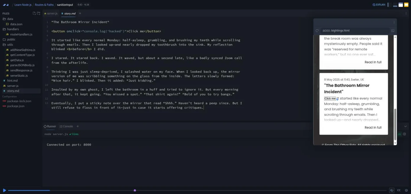 Learn Node.js, sanitizeInput lesson: an unsanitized story renders a real clickable button inside the sightings page.