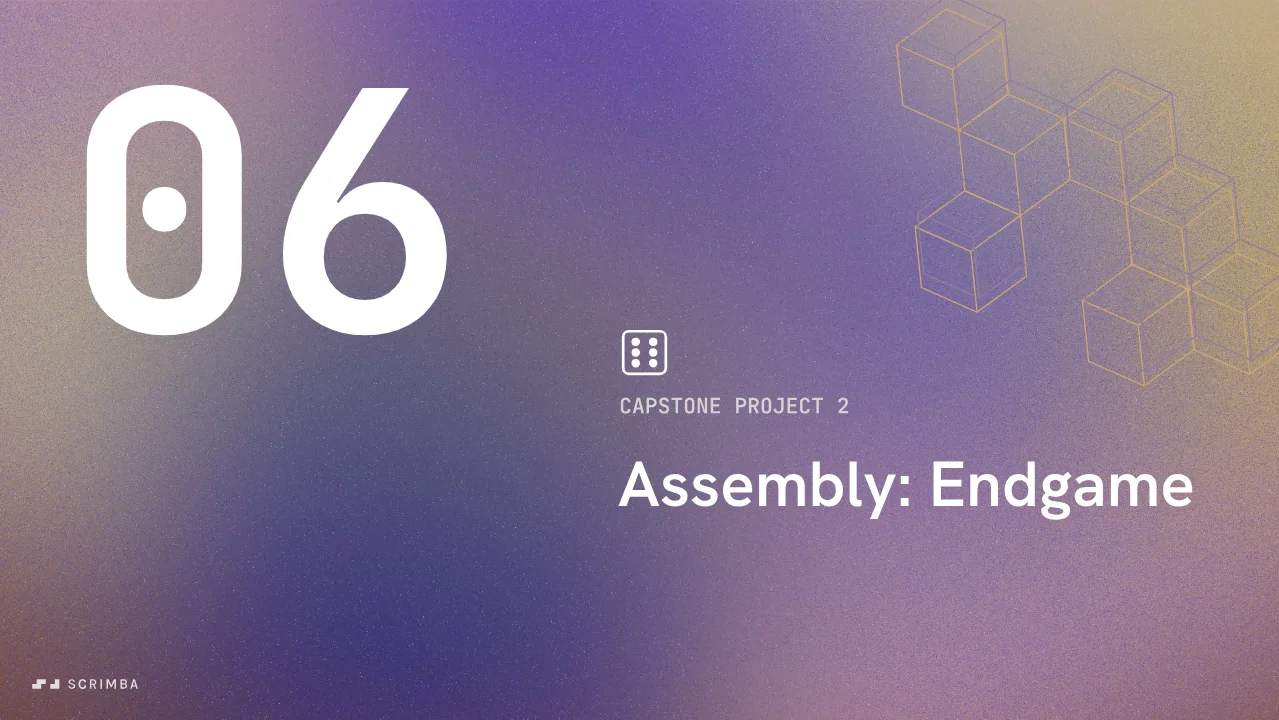 Title card for section 6 of Scrimba's Learn React course: Capstone Project 2, Assembly: Endgame