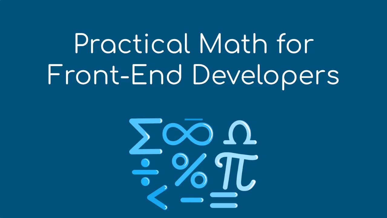 Title card of Scrimba's Practical Math for Front-End Developers course: the name above sigma, infinity, pi and other symbols.