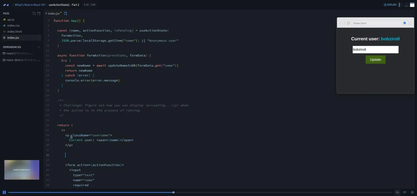 What's New in React 19, useActionState Part 2 challenge: a comment brief asks for a loading message during the action.